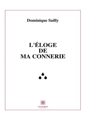 cover image of L'éloge de ma connerie